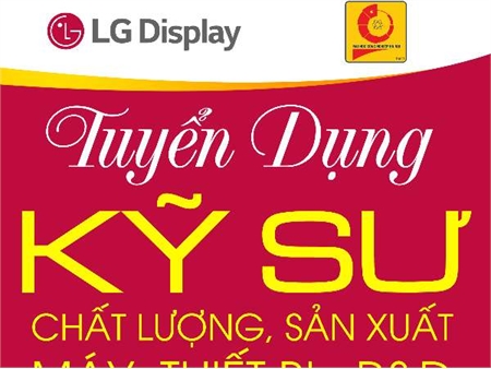 Hội thảo việc làm và tuyển dụng trực tiếp của Công ty TNHH LG Display Việt Nam Hải Phòng - 23/04/2022