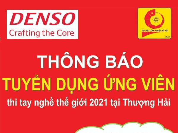 Thông báo tổ chức Hội thảo giới thiệu chương trình tuyển sinh ứng viên tham dự thi tay nghề thế giới 2021 của Công ty TNHH Denso Việt Nam