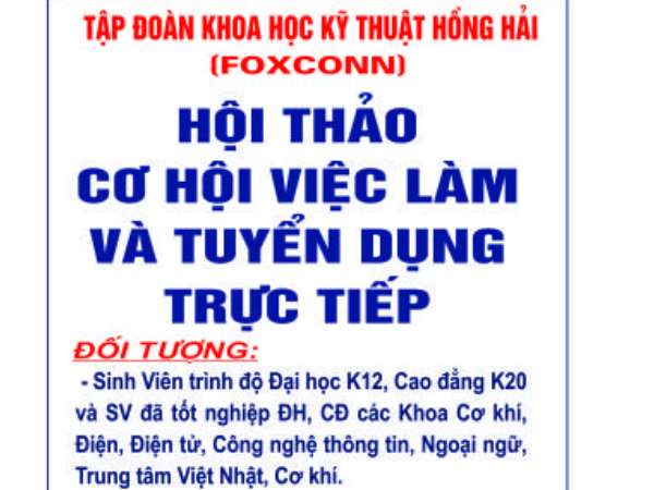 Thông báo tổ chức Hội thảo cơ hội việc làm và tuyển dụng trực tiếp cán bộ nguồn của Tập đoàn KHKT Hồng Hải (Foxconn)