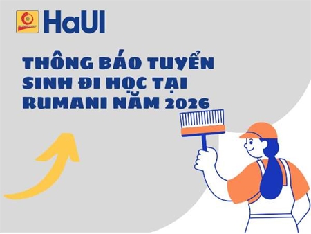 Thông báo tuyển sinh đi học tại Rumani năm 2026